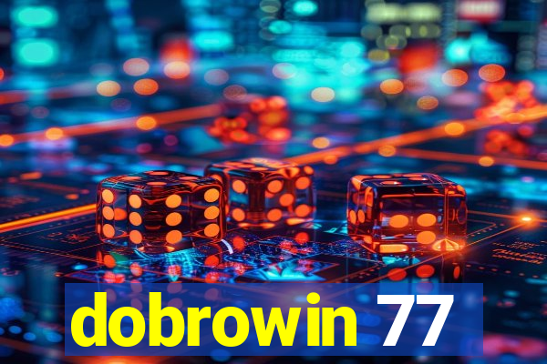 dobrowin 77